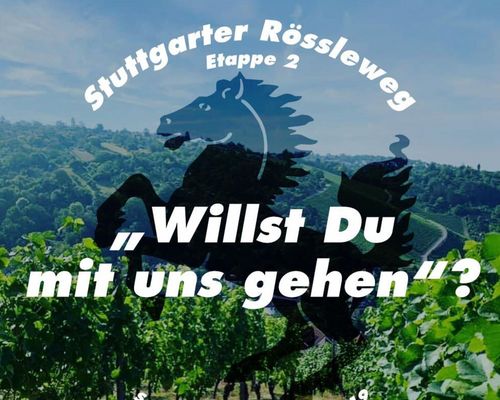 SAVE THE DATE! Stuttgarter Rössleweg Etappe 2